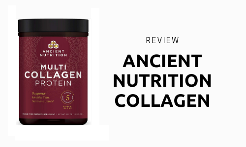 Ancient Nutrition Collagen Review